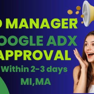 Approve your Adx Manager with 100% Guarantee Cheap Price